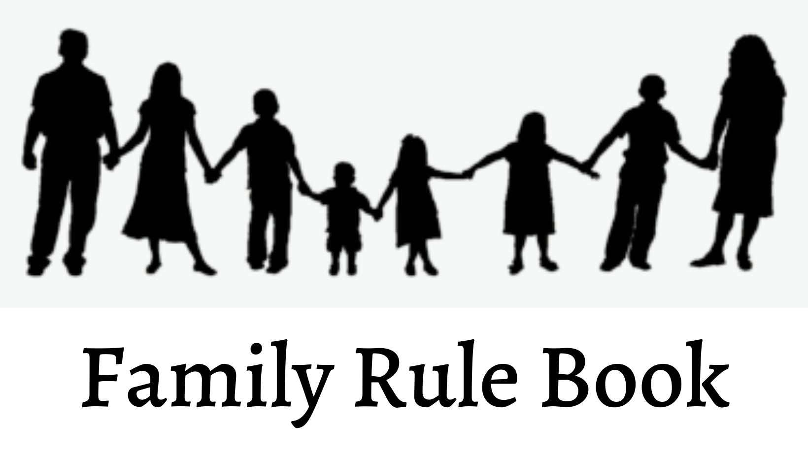Why did we make a Family Rule Book? (Family Rule Book part 1)
