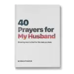 Day 1 (40 Days of Prayers for my Husband)